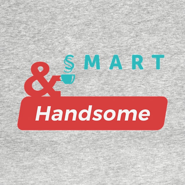 Smart & Handsome by BoreeDome